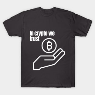 In Crypto We Trust T-Shirt